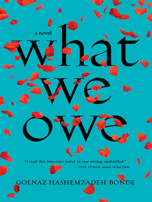 Title details for What We Owe by Golnaz Hashemzadeh Bonde - Available